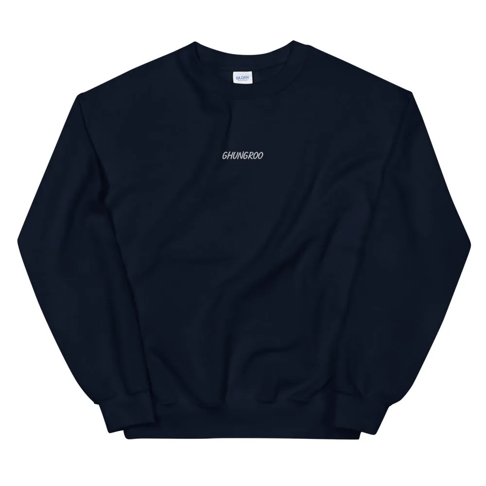 GHUNGROO Unisex Sweatshirt