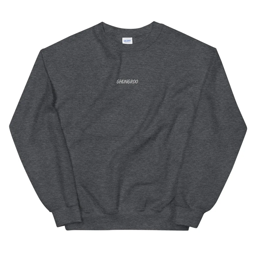 GHUNGROO Unisex Sweatshirt