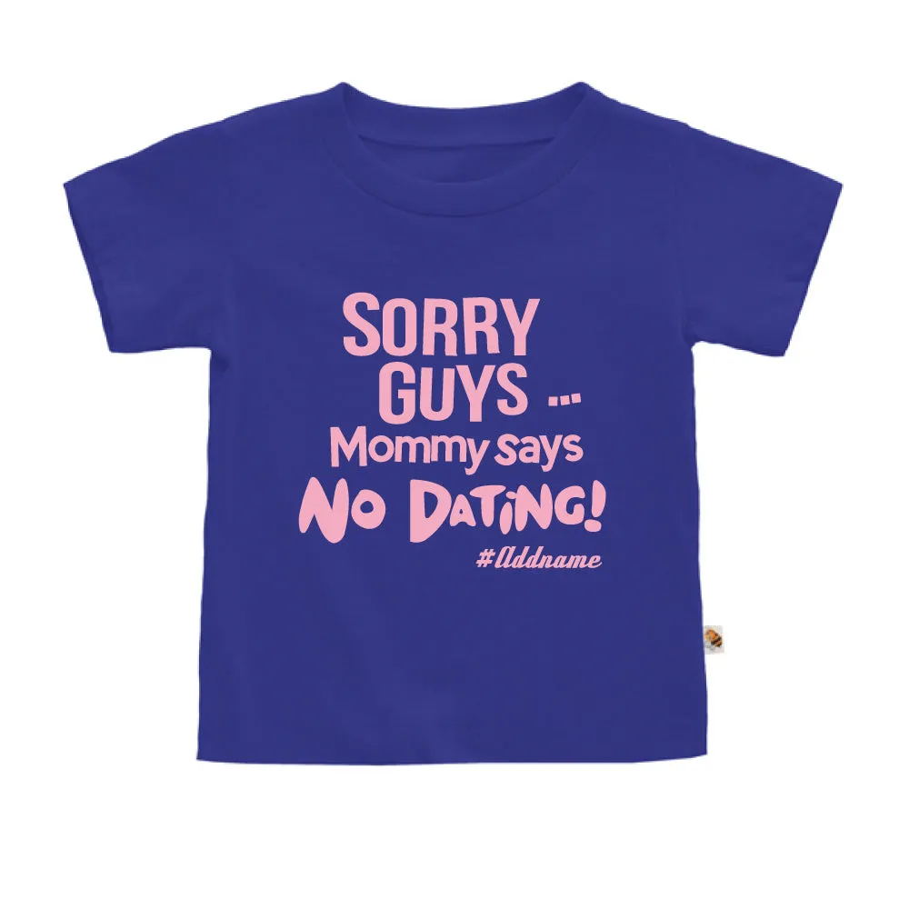 Mommy Says No Dating Guys (Kids)