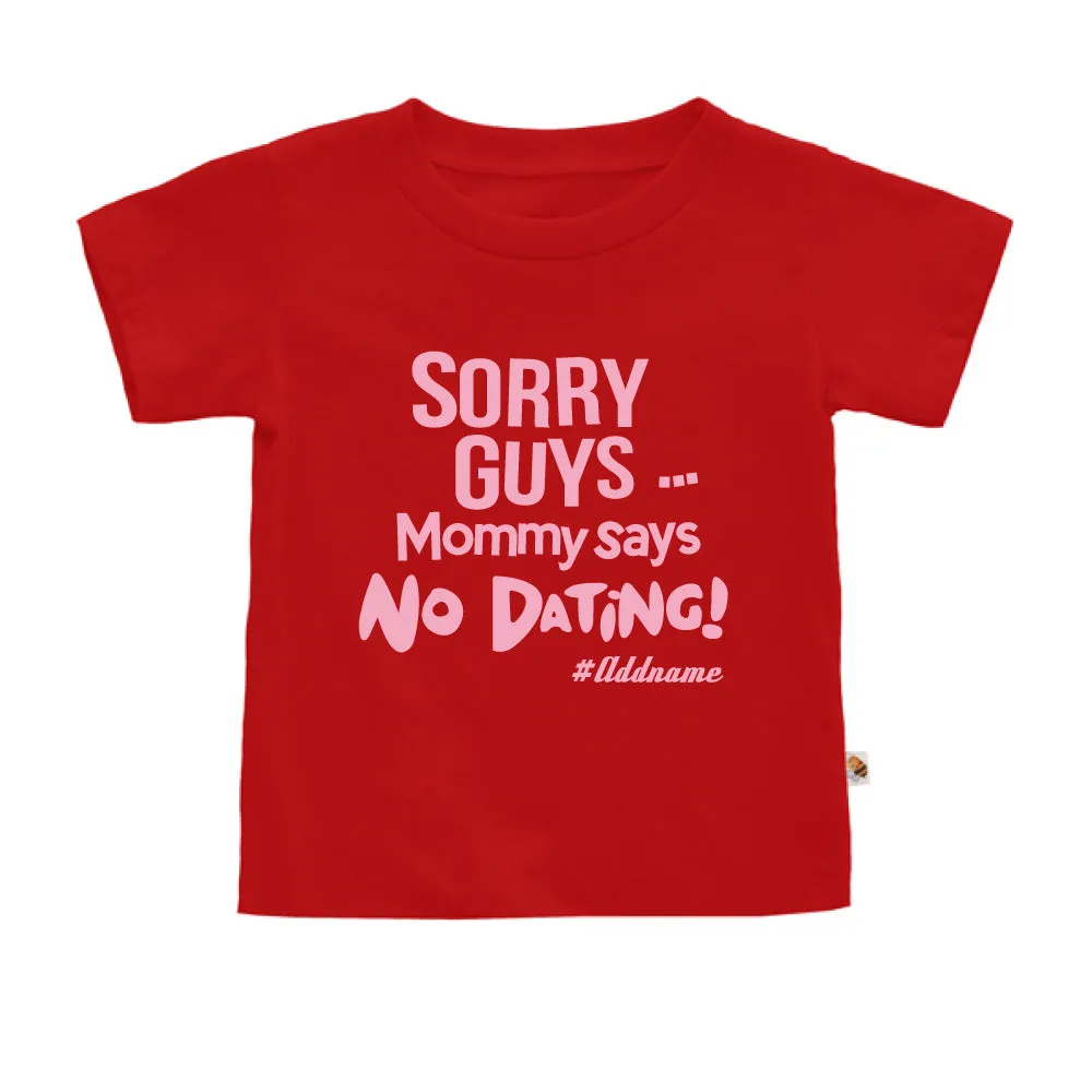 Mommy Says No Dating Guys (Kids)